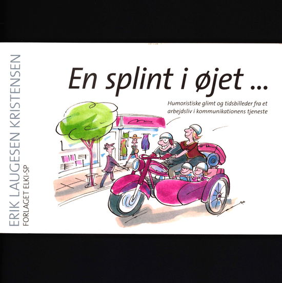 Cover for Erik Laugesen Kristensen · En splint i øjet... (Taschenbuch) [1. Ausgabe] (2018)