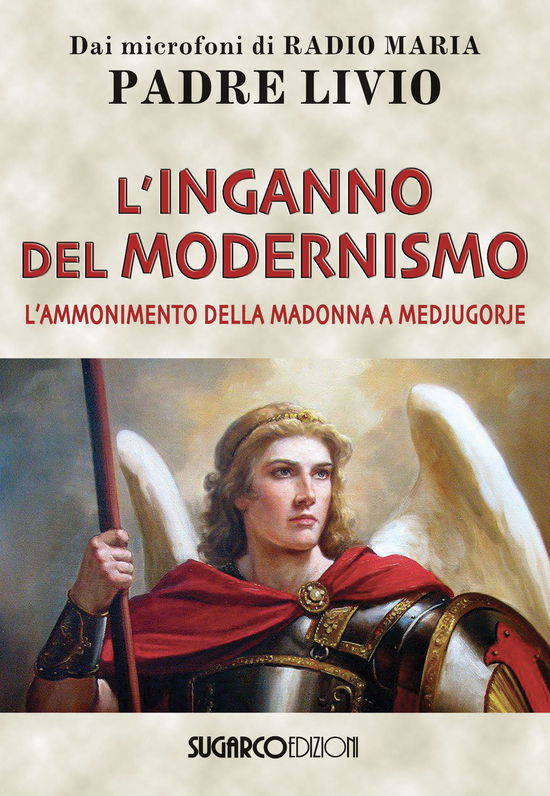 Cover for Livio Fanzaga · L' Inganno Del Modernismo. L'ammonimento Della Madonna A Medjugorje (Book)