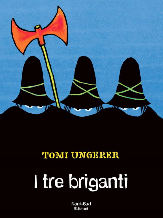 Cover for Tomi Ungerer · I Tre Briganti. Ediz. A Colori (Book)