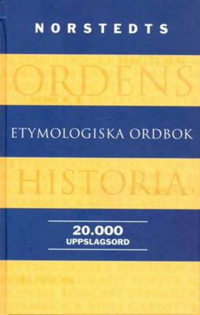 Cover for Ernby Birgitta · Norstedts etymologiska ordbok (20 000 uppslagsord) (Inbunden Bok) (2010)