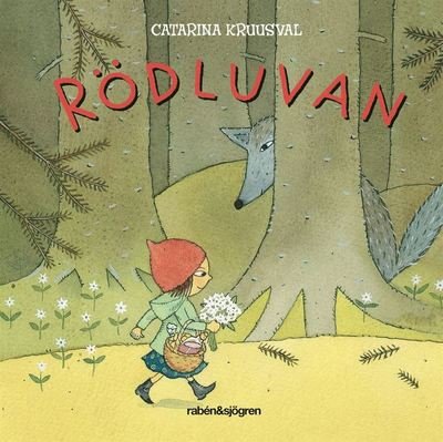 Cover for Catarina Kruusval · Rödluvan (Board book) (2013)