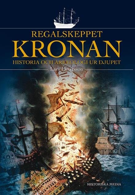 Cover for Einarsson Lars · Regalskeppet Kronan (Indbundet Bog) (2016)