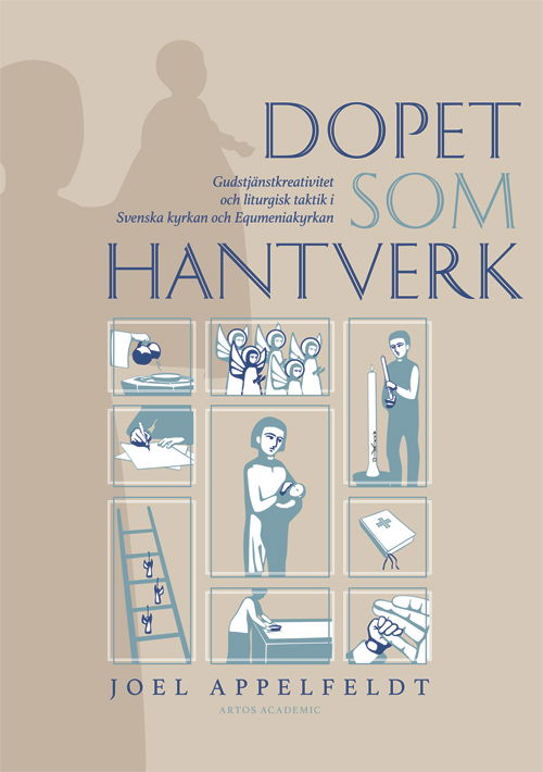 Cover for Joel Appelfeldt · Dopet som hantverk (Bog) (2023)