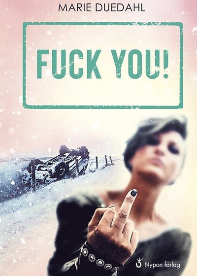 Cover for Marie Duedahl · UNG: Fuck you! (Innbunden bok) (2020)