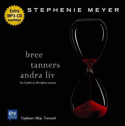 Cover for Stephenie Meyer · Twilight: Bree Tanners andra liv (Lydbok (CD)) (2010)