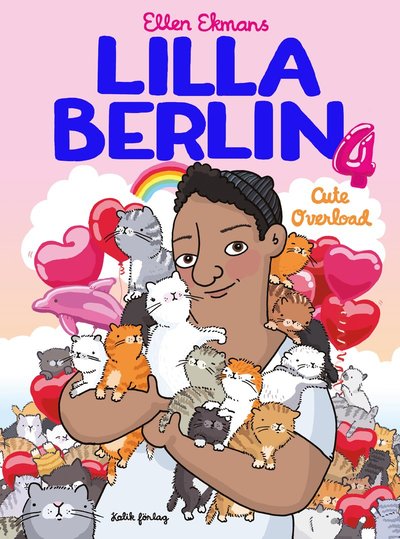 Lilla Berlin: Lilla Berlin. Del 4, Cute Overload - Ellen Ekman - Książki - Kolik förlag - 9789186509552 - 24 listopada 2015