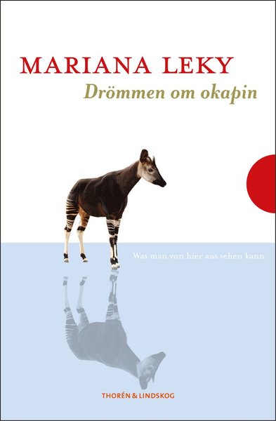 Drömmen om okapin - Mariana Leky - Books - Bokförlaget Thorén & Lindskog - 9789186905552 - November 20, 2018