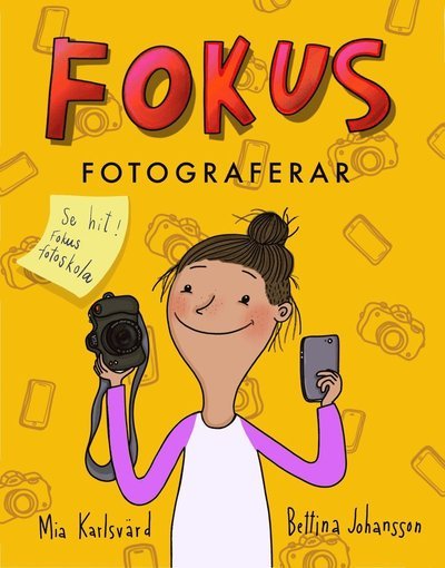 Cover for Mia Karlsvärd · Fokus fotograferar (Bound Book) (2021)