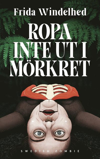 Cover for Frida Windelhed · Ropa inte ut i mörkret (Hardcover Book) (2025)