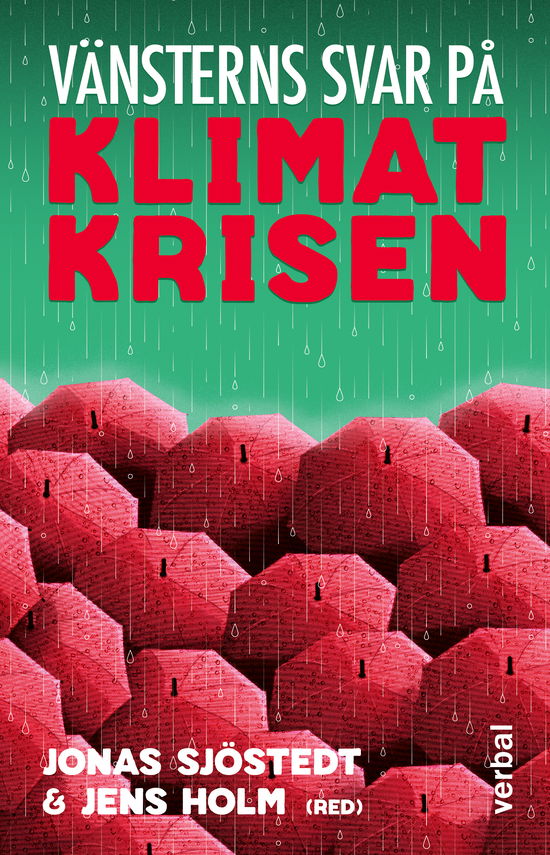 Cover for Jonas Sjöstedt · Vänsterns svar på klimatkrisen (Book) (2024)