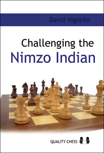 Challenging the Nimzo-indian - David Vigorito - Książki - Quality Chess Europe AB - 9789197600552 - 1 czerwca 2007