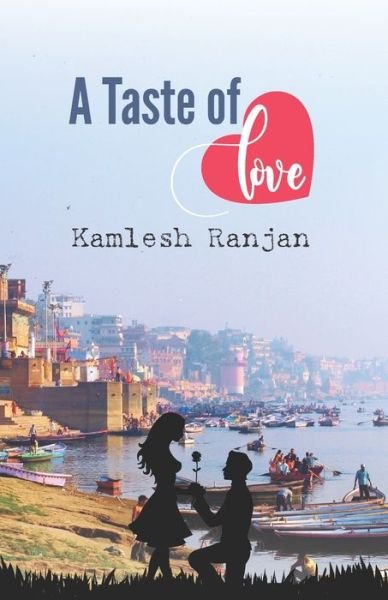 Cover for Kamlesh Ranjan · A Taste Of Love (Paperback Book) (2021)