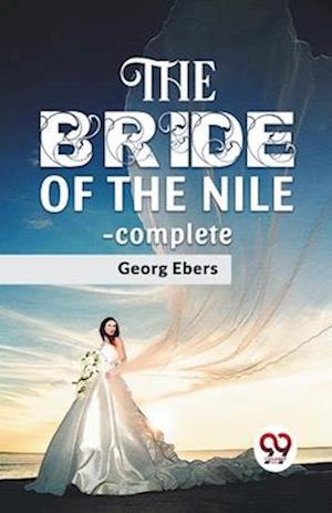 Cover for Georg Ebers · The Bride of the Nile - Complete (Paperback Book) (2023)
