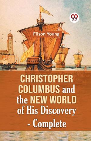 Cover for Young Filson · Christopher Columbus and the New World of His Discovery — Complete (Edition2023) (Paperback Book) (2023)