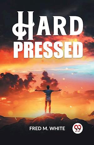 Cover for Fred M White · Hard Pressed (Edition2023) (Paperback Book) (2024)