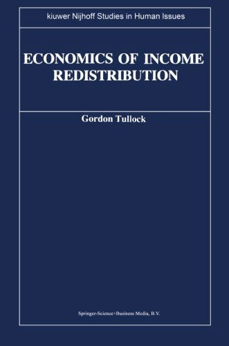 G. Tullock · Economics of Income Redistribution - Kluwer-Nijhoff Studies in Human Issues (Pocketbok) [Softcover reprint of the original 1st ed. 1983 edition] (2014)