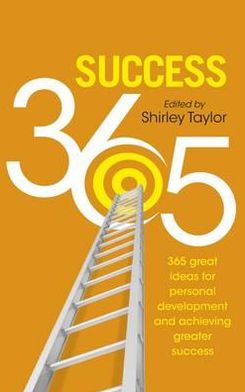 Cover for Shirley Taylor · Success 365 (Pocketbok) [First Edition,1st edition] (2013)