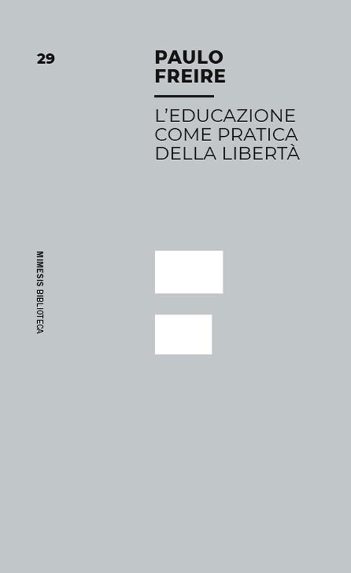 Cover for Paulo Freire · L' Educazione Come Pratica Della Liberta (Book)