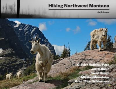 Cover for Jeff Jones · Hiking Northwest Montana (Pocketbok) (2022)