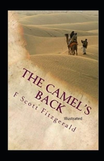 Cover for F Scott Fitzgerald · The Camel's Back Illustrated (Paperback Book) (2021)