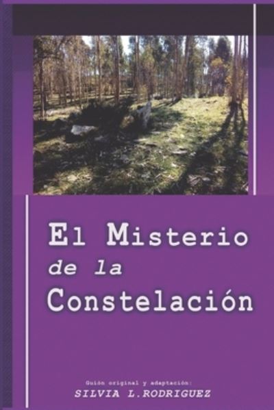 Cover for Silvia L Rodriguez · El Misterio de la Constelacion (Paperback Book) (2021)