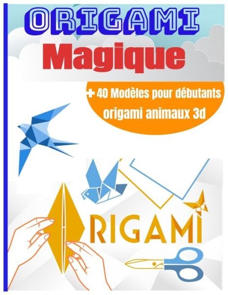 Cover for Mes Smarts Origami · ORIGAMI Magique (Paperback Book) (2020)