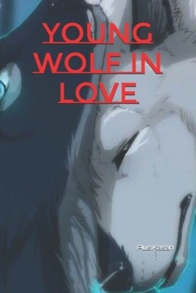 Cover for Pius Kasan · Young Wolf In Love (Paperback Bog) (2020)