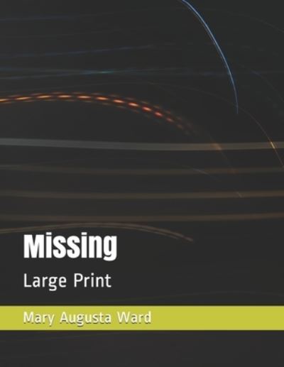 Cover for Mary Augusta Ward · Missing (Paperback Book) (2020)