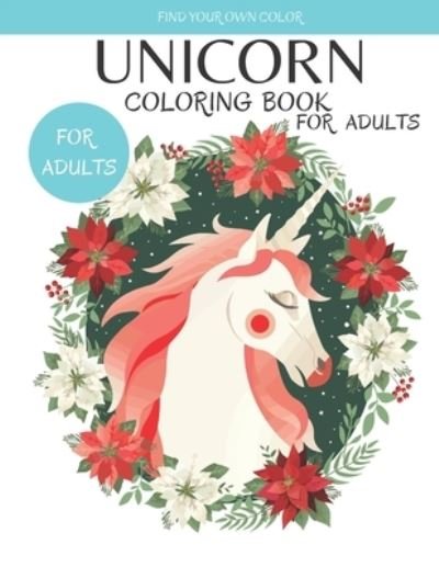Cover for MD Ahmed · Unicorn Coloring Book For Adults: A Unicorn Coloring Book For Sweet Girls, Loves Unicorn Book (US Edition 2021) (Pocketbok) (2021)