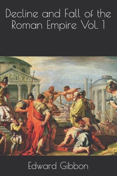 Cover for Edward Gibbon · Decline and Fall of the Roman Empire Vol. 1 (Paperback Bog) (2021)