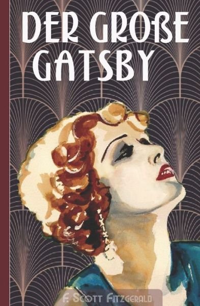 Cover for F Scott Fitzgerald · Der grosse Gatsby (Taschenbuch) (2021)