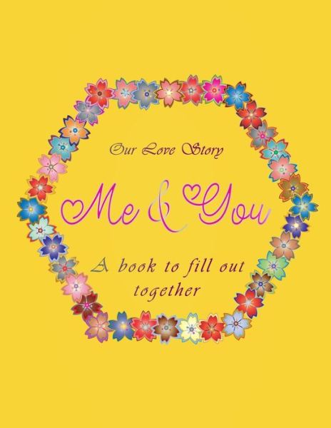 Cover for Luxury Publisher · Our love Story me &amp; you A book to fill out together (Paperback Bog) (2020)