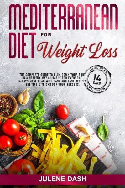 Cover for Julene Dash · Mediterranean Diet for Weight Loss (Paperback Bog) (2020)
