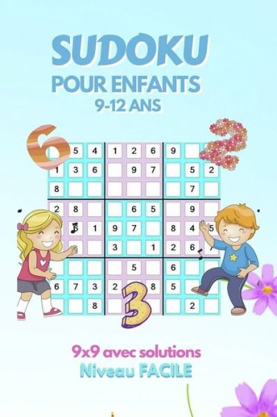 Cover for Sudoku Impact Family · SUDOKU pour Enfants 9-12 ans 9x9 avec solutions niveau FACILE (Paperback Book) (2020)