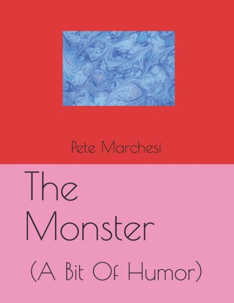 Cover for Pete Marchesi · The Monster (Paperback Book) (2020)