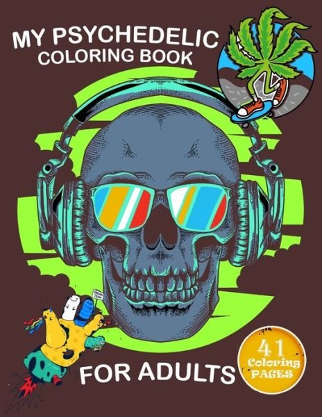 Cover for Crearchidesign Publishing · My Psychedelic Coloring Book for Adults (Taschenbuch) (2020)