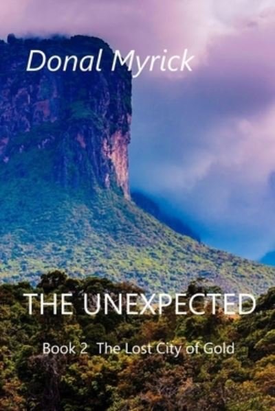 Cover for Donal Myrick · The Unexpected (Taschenbuch) (2020)