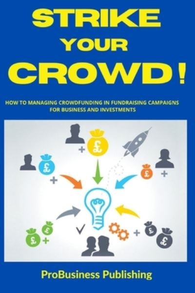Cover for Probusiness Publishing · Strike Your Crowd! (Paperback Book) (2020)