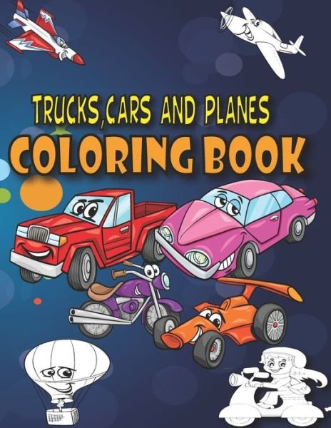 Trucks, Cars and Planes Coloring Book - Doodles For Days - Livros - Independently Published - 9798667871552 - 20 de julho de 2020