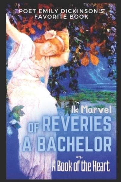 Cover for Donald Grant Mitchell · REVERIES of A BACHELOR (Taschenbuch) (2020)