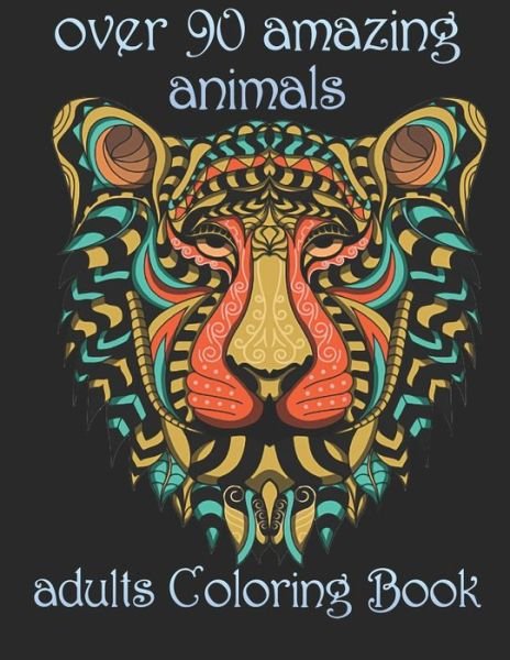 Over 90 Amazing Animals - Yo Noto - Książki - INDEPENDENTLY PUBLISHED - 9798734232552 - 6 kwietnia 2021