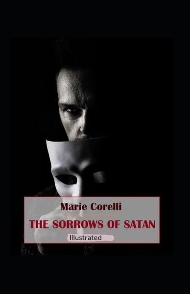 Cover for Marie Corelli · The Sorrows of Satan Illustrated (Paperback Bog) (2021)