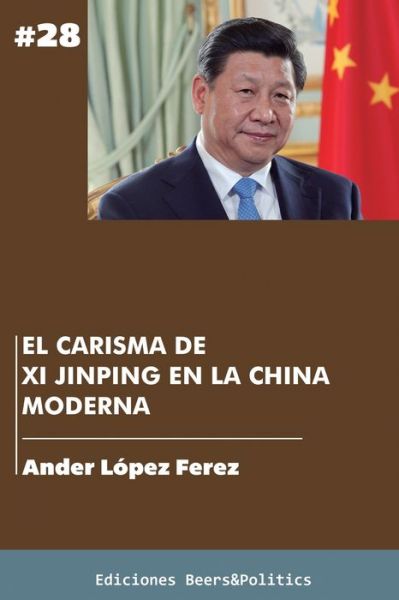 Cover for Ander Lopez Ferez · El carisma de Xi Jinping en la China moderna (Paperback Book) (2021)