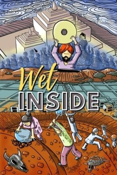 Cover for S H Arts · Wet Inside - Picture Book (Paperback Book) (2022)