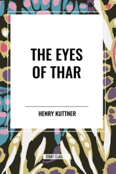 Cover for Henry Kuttner · The Eyes of Thar (Taschenbuch) (2024)