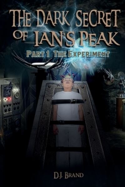 Cover for D. J. Brand · Dark Secret of Ian's Peak (Book) (2022)