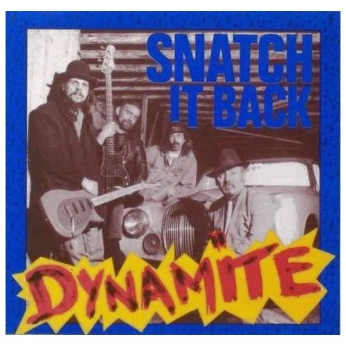 Cover for Snatch It Back · Dynamite (LP) (2011)