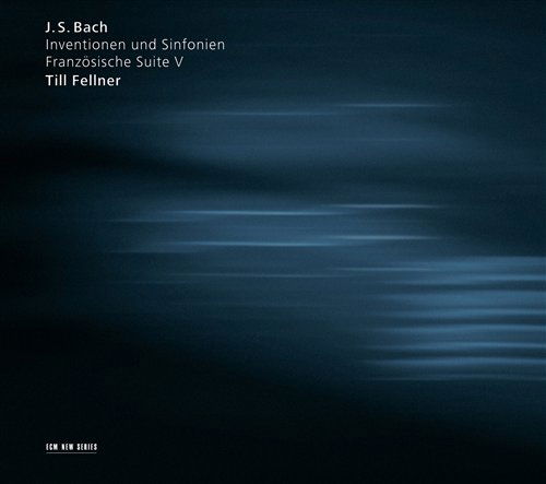 J.s. Bach Interventionen / Sinfonien / Franzosische Suite V - Till Fellner - Musiikki - CLASSICAL - 0028947663553 - tiistai 5. toukokuuta 2009