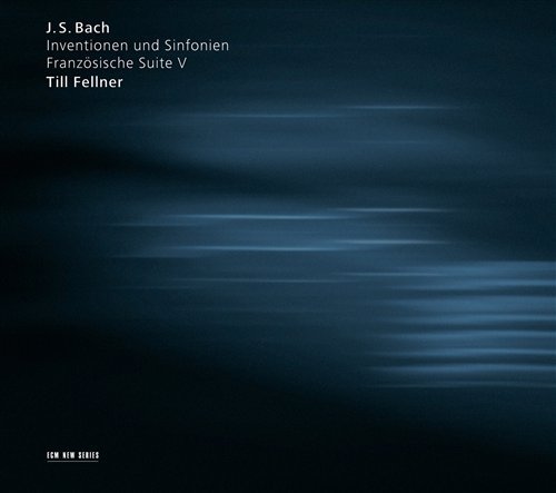 Cover for Till Fellner · J.s. Bach Interventionen / Sinfonien / Franzosische Suite V (CD) (2009)