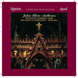 Blow: Anthems - Winchester Cathedral Choir - Musiikki - HYPERION - 0034571120553 - tiistai 13. kesäkuuta 2006